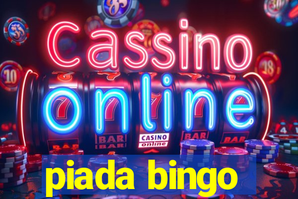 piada bingo